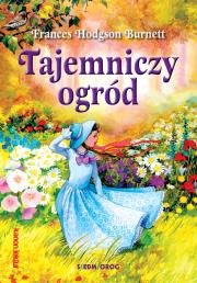 Tajemniczy ogród. Autor: Burnett Frances Hodgson. Dadada.pl Okładka książki Tajemniczy ogród