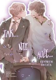 Okładka książki Tak nie może. W centrum świata