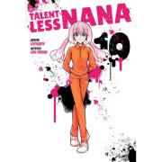 Talentless nana tom 10. Autor: Looseboy, Iori Furuya. Dadada.pl Okładka książki Talentless nana tom 10
