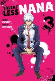 Talentless Nana. Tom 3. Autor: Looseboy, Iori Furuya. Dadada.pl Okładka książki Talentless Nana. Tom 3