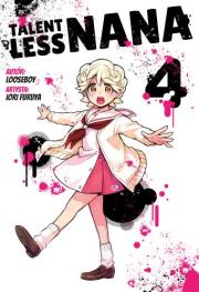 Talentless Nana. Tom 4. Autor: Looseboy, Iori Furuya. Dadada.pl Okładka książki Talentless Nana. Tom 4