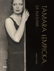 Tamara Łempicka. Za kulisami. Autor: Paddy Anne. Dadada.pl Okładka książki Tamara Łempicka. Za kulisami