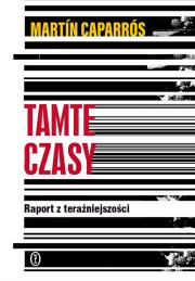 Okładka książki Tamte czasy. Raport z teraźniejszości