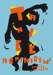 Okładka książki Taniec hominidów, czyli komedianci z ulicy Kasztanów