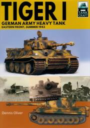 Tank Craft 20: Tiger I: German Army Heavy Tank. Autor: Oliver Dennis. Dadada.pl Okładka książki Tank Craft 20: Tiger I: German Army Heavy Tank