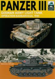 Tank Craft 27: Panzer III: German Army Light Tank. Autor: Oliver Dennis. Dadada.pl Okładka książki Tank Craft 27: Panzer III: German Army Light Tank