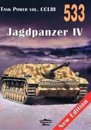 Tank Power vol. CCLIII 533 Jagdpanzer IV. Autor: Janusz Ledwoch. Dadada.pl Okładka książki Tank Power vol. CCLIII 533 Jagdpanzer IV
