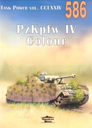 Tank Power vol. CCLXXIV PzKpfw IV Colour 586. Autor: Janusz Ledwoch. Dadada.pl Okładka książki Tank Power vol. CCLXXIV PzKpfw IV Colour 586