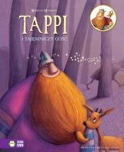 Tappi i tajemniczy gość. Tappi i przyjaciele - uszkodzone. Autor: Mortka Marcin. Dadada.pl Okładka książki Tappi i tajemniczy gość. Tappi i przyjaciele - uszkodzone