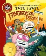 Tatu i Patu Fantastyczna przygoda. Autor: Aino Havukainen, Sami Toivonen. Dadada.pl Okładka książki Tatu i Patu Fantastyczna przygoda