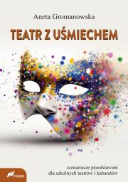 Teatr z uśmiechem. Autor: Gromanowska Aneta. Dadada.pl Okładka książki Teatr z uśmiechem