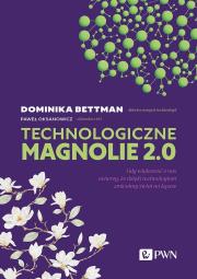 Okładka książki Technologiczne magnolie 2.0