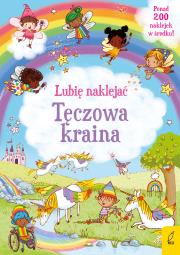 Okładka książki Tęczowa kraina. Lubię naklejać