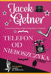 Telefon od nieboszczyka. Autor: Getner Jacek. Dadada.pl Okładka książki Telefon od nieboszczyka