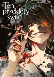 Ten przeklęty świat. Tom 4. Autor: Kensuke Koba, Natsuko Uruma. Dadada.pl Okładka książki Ten przeklęty świat. Tom 4