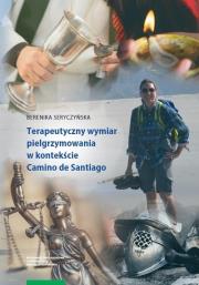 Okładka książki Terapeutyczny wymiar pielgrzymowania w kontekście Camino de Santiago