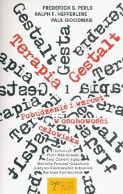 Terapia Gestalt. Autor: FREDERICK S. PERLS, Hefferline Ralph F., Goodman Paul. Dadada.pl Okładka książki Terapia Gestalt