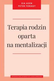 Terapia rodzin oparta na mentalizacji. Autor: Asen Eia, Fonagy Peter. Dadada.pl Okładka książki Terapia rodzin oparta na mentalizacji