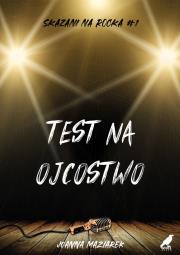 Test na ojcostwo. Autor: Joanna Maziarek. Dadada.pl Okładka książki Test na ojcostwo