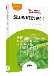 Testuj Swój Polski. Słownictwo 1 + mp3. III wyd.. Autor: Krztoń Justyna. Dadada.pl Okładka książki Testuj Swój Polski. Słownictwo 1 + mp3. III wyd.