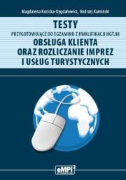 Testy przygotowujące do egz. z kwalifikacji HGT.08. Autor: Magdalena Kozicka-Dygdałowicz, Kamiński Andrzej. Dadada.pl Okładka książki Testy przygotowujące do egz. z kwalifikacji HGT.08
