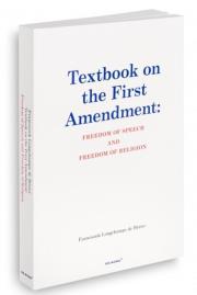 Okładka książki Textbook on the First Amendment: Freedom of...