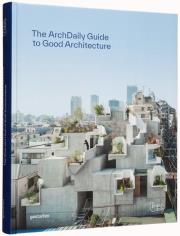 The Archdaily's Guide to Good Architecture. Wydawca: Gestalten. Dadada.pl Opakowanie The Archdaily's Guide to Good Architecture