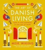 The Art of Danish Living. Autor: Meik Wiking. Dadada.pl Okładka książki The Art of Danish Living
