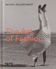 The Art of Fashion. Autor: Goldschmidt Michal. Dadada.pl Okładka książki The Art of Fashion