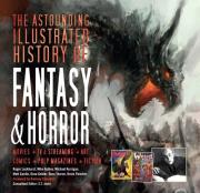 Okładka książki The Astounding Illustrated History of Fantasy & Horror