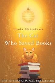 The Cat Who Saved Books. Autor: Natsukawa Sosuke. Dadada.pl Okładka książki The Cat Who Saved Books