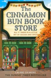 The Cinnamon Bun Book Store. Book 2. wer. angielska. Autor: Gilmore Laurie. Dadada.pl Okładka książki The Cinnamon Bun Book Store. Book 2. wer. angielska
