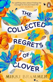 Okładka książki The Collected Regrets of Clover