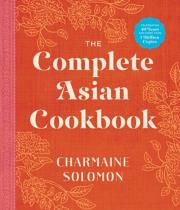 The Complete Asian Cookbook. Autor: Solomon Charmaine. Dadada.pl Okładka książki The Complete Asian Cookbook