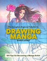 Okładka książki The Complete Beginner’s Guide to Drawing Manga