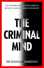 The Criminal Mind. Autor: Harding, Duncan. Dadada.pl Okładka książki The Criminal Mind