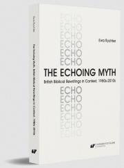 Okładka książki The Echoing Myth. British Biblical Rewritings in..