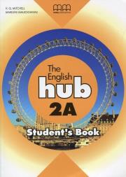 The English Hub 2A Student's Book. Autor: Marileni Malkogianni. Dadada.pl Okładka książki The English Hub 2A Student's Book