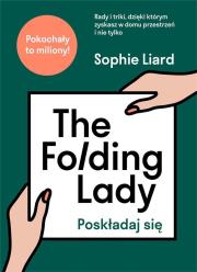 The Folding Lady. Poskładaj się. Autor: Sophie Liard. Dadada.pl Okładka książki The Folding Lady. Poskładaj się