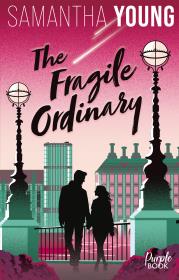 The Fragile Ordinary. Autor: Samantha Young. Dadada.pl Okładka książki The Fragile Ordinary