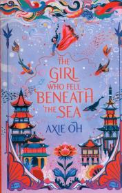 The Girl Who Fell Beneath the Sea. Autor: Oh Axie. Dadada.pl Okładka książki The Girl Who Fell Beneath the Sea