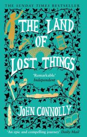 The Land of Lost Things. Autor: Connolly John. Dadada.pl Okładka książki The Land of Lost Things
