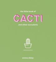 Okładka książki The Little Book of Cacti and other succulents