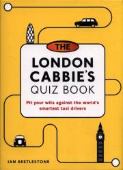 The London Cabbie's Quiz Book. Autor: Beetlestone Ian. Dadada.pl Okładka książki The London Cabbie's Quiz Book