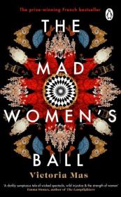 The Mad Women's Ball. Autor: Mas Victoria. Dadada.pl Okładka książki The Mad Women's Ball