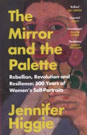The Mirror and the Palette. Autor: Higgie Jennifer. Dadada.pl Okładka książki The Mirror and the Palette