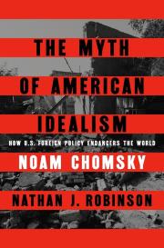 The Myth of American Idealism. Autor: Chomsky, Noam, Robinson, Nathan. Dadada.pl Okładka książki The Myth of American Idealism