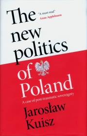 Okładka książki The new politics of Poland