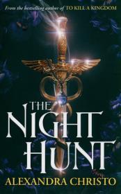 The Night Hunt. Autor: Alexandra Christo. Dadada.pl Okładka książki The Night Hunt