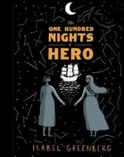 The One Hundred Nights of Hero. Autor: Isabel Greenberg. Dadada.pl Okładka książki The One Hundred Nights of Hero